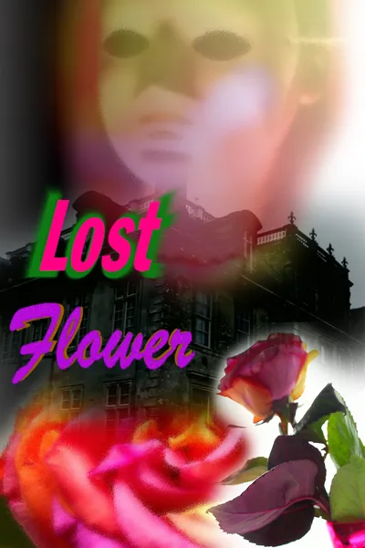 Lost Flower