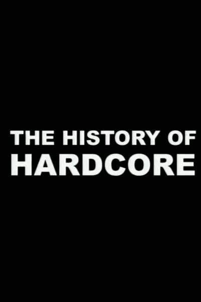 The History of Hardcore