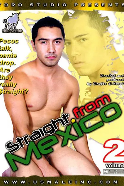 Straight From Mexico 2