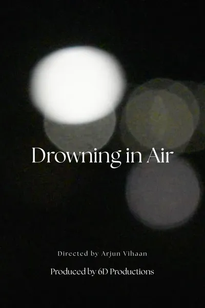 Drowning in Air