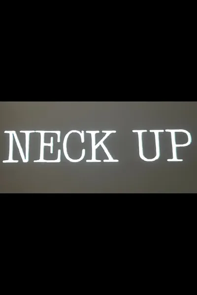 Neck Up