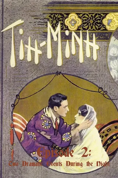 Tih Minh: Episode 2 - Two Dramatic Events During the Night
