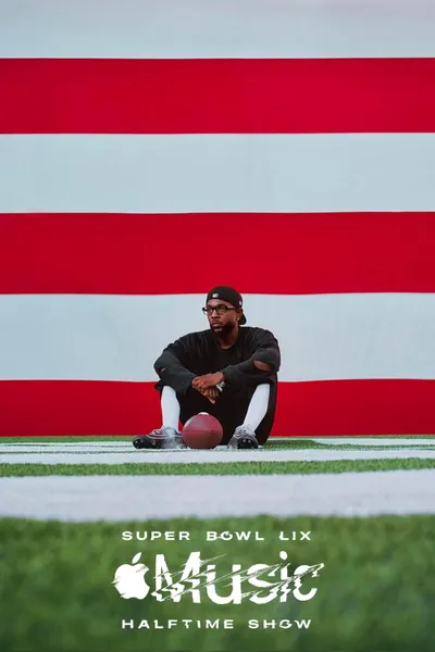 Kendrick Lamar's Super Bowl LIX Halftime Show