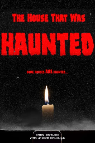 The House That Was Haunted