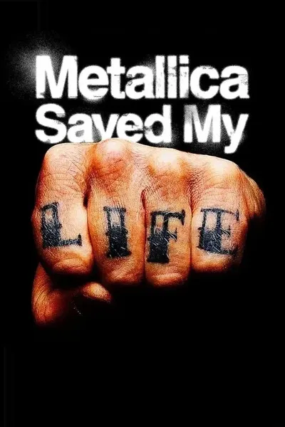Metallica Saved My Life