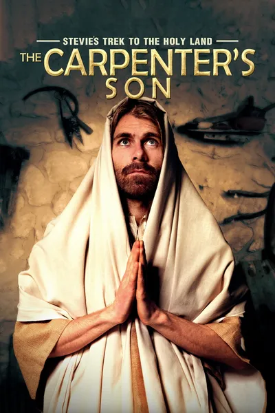 Stevie's Trek to the Holy Land: The Carpenter's Son