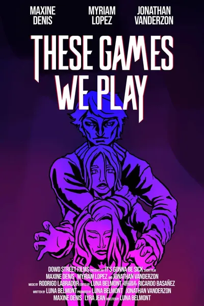 These Games We Play