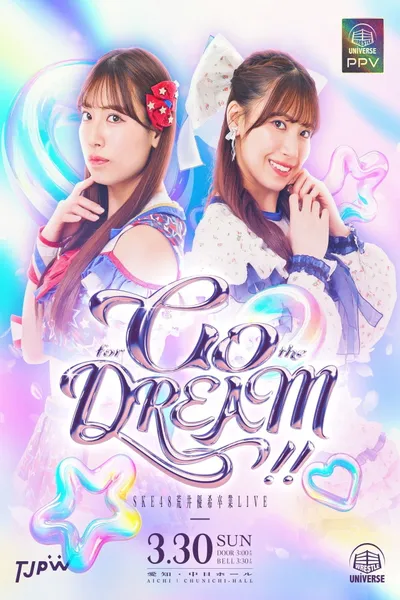 TJPW/SKE48 Yuki Arai Graduation LIVE ~Go for the Dream!!~