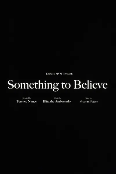 Blitz the Ambassador - Something to Believe
