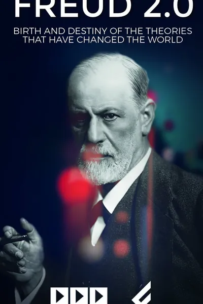 Freud 2.0 - Il destino di un pensiero che ha cambiato il mondo