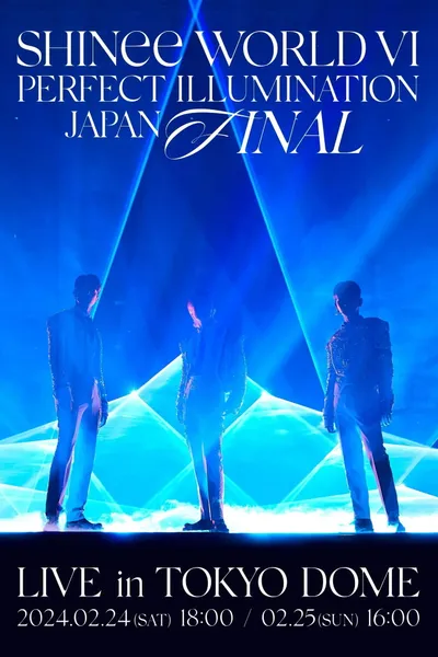 SHINee WORLD VI [PERFECT ILLUMINATION] JAPAN FINAL LIVE in TOKYO DOME