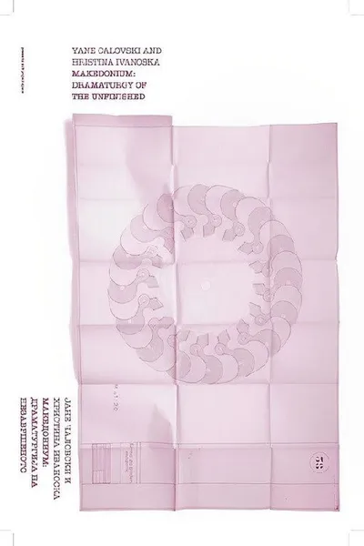 Makedonium: Dramaturgy of the Unfinished
