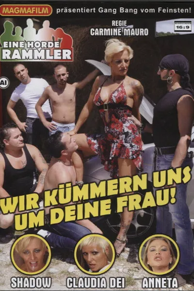 Wir kümmern uns um deine Frau