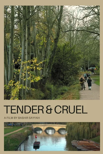 Tender and Cruel