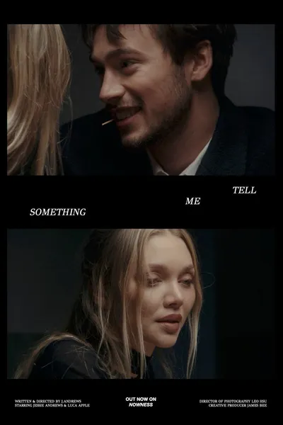 ​Tell Me Something