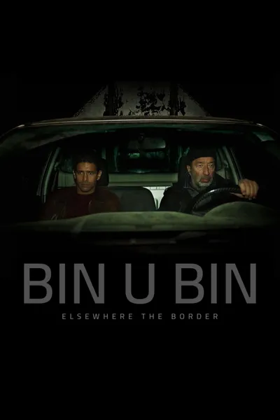 Bin U Bin, Elsewhere the Border