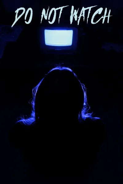 Do Not Watch