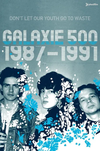 Galaxie 500: Don't Let Our Youth Go to Waste