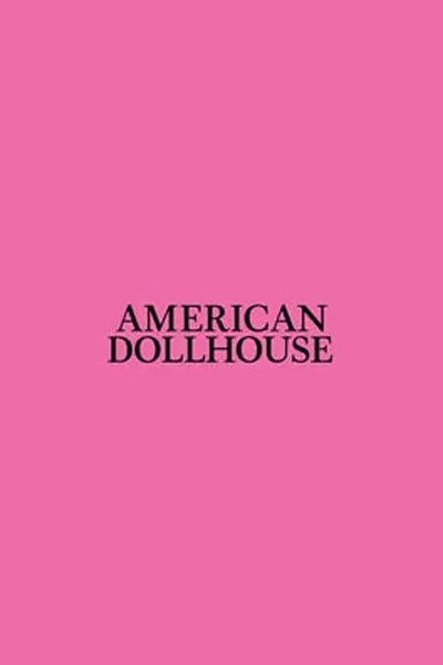 American Dollhouse