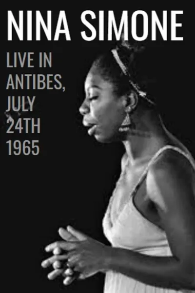 Nina Simone: Live in Antibes - July 24th, 1965