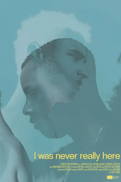 I Was Never Really Here