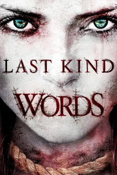 Last Kind Words