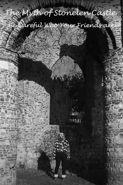 The Myth of Stonelen Castle