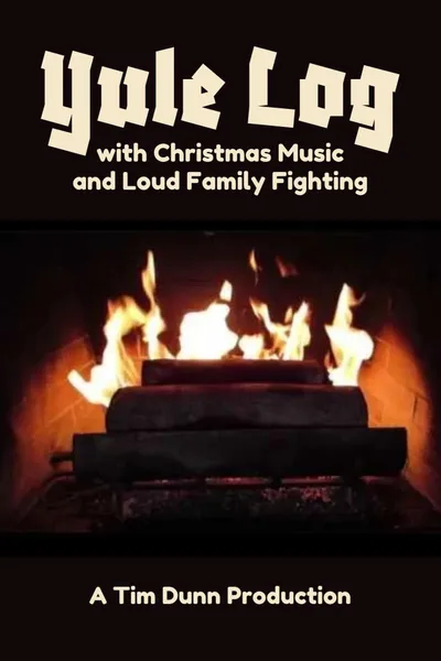 Yule Log with Christmas Music and Loud Family Fighting