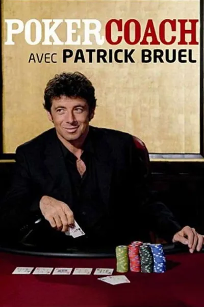 Poker Coach and Patrick Bruel