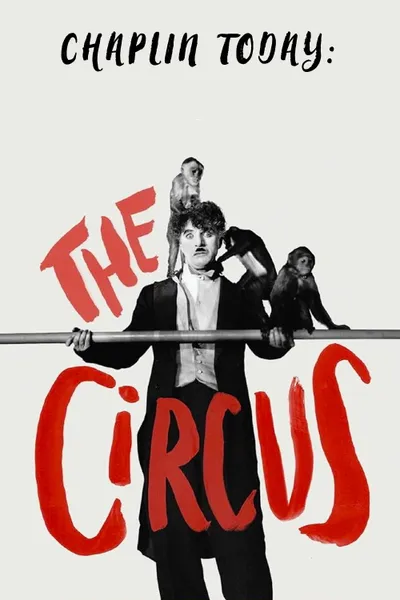 Chaplin Today: The Circus