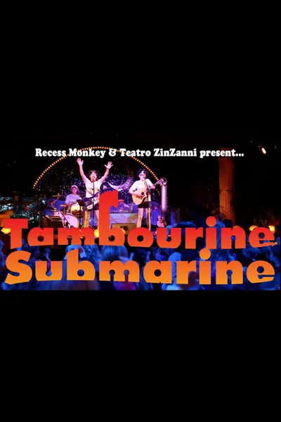 Recess Monkey: Tambourine Submarine Live at Teatro ZinZanni