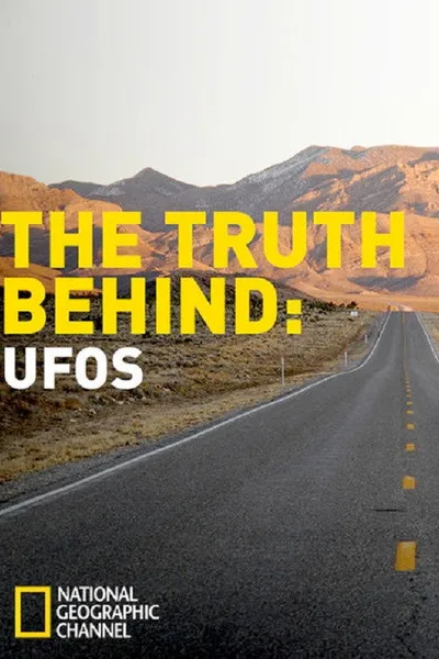 The Truth Behind: UFOs