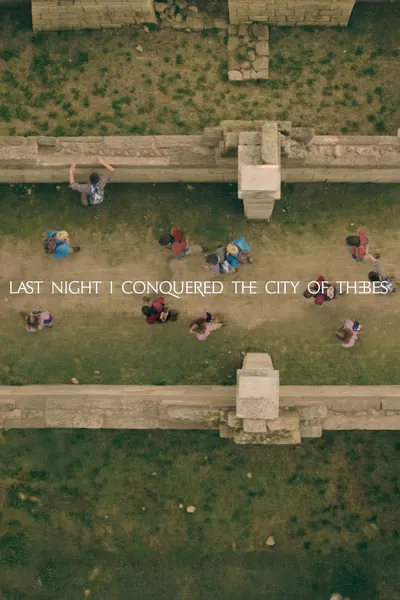 Last Night I Conquered the City of Thebes