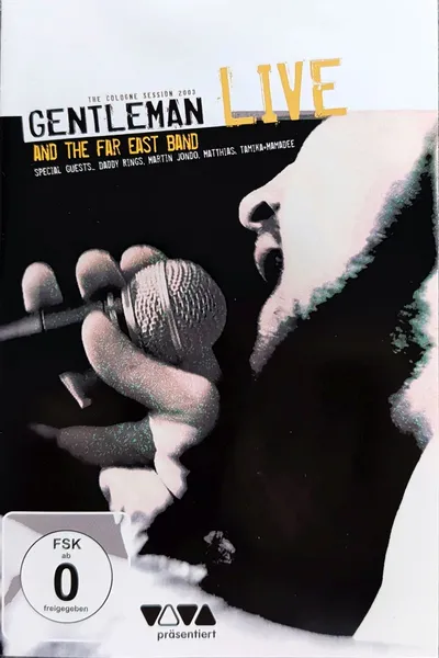 Gentleman and The Far East Band – Live - The Cologne Session 2003