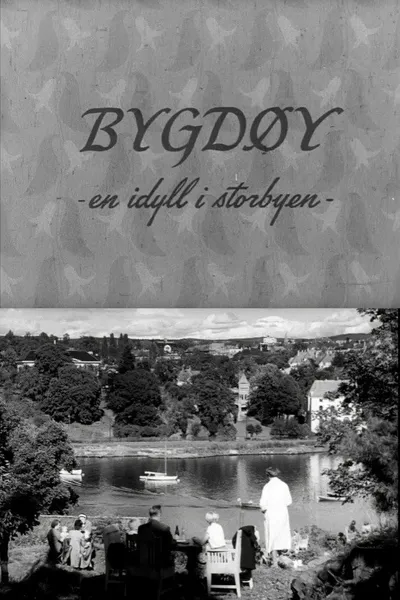 Oslofilm: Bygdøy - en idyll i storbyen