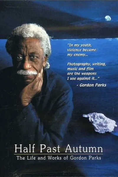 Half Past Autumn: The Life and Works of Gordon Parks