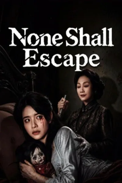 None Shall Escape