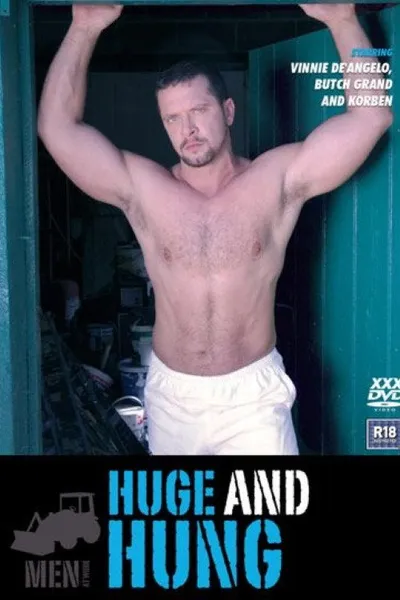 Men At Work 4: Huge And Hung