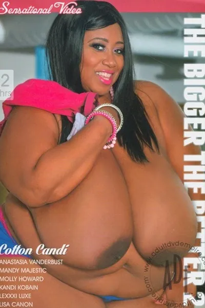 The Bigger The Better 2