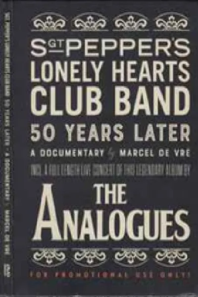 The Analogues - Sgt. Pepper's Lonely Hearts Club Band - 50 Years Later