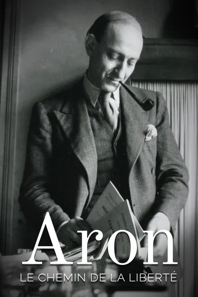 Aron, le chemin de la liberté