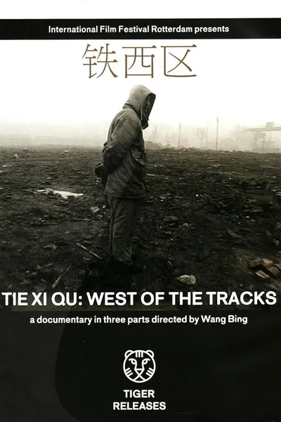 Tie Xi Qu: West of the Tracks