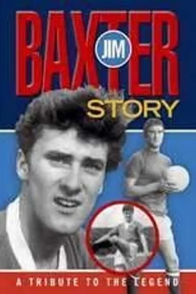 The Jim Baxter Story