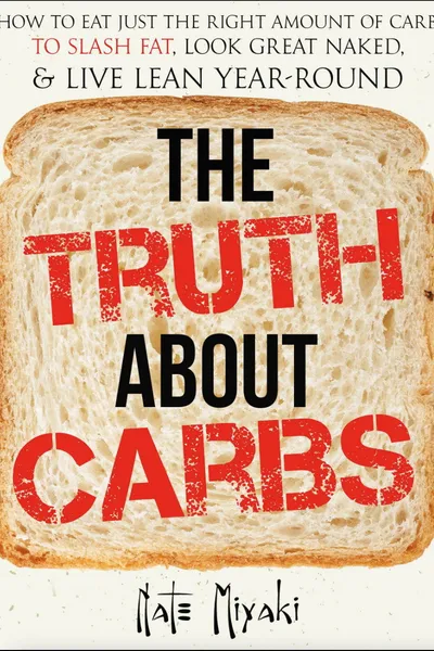 The Truth About Carbs