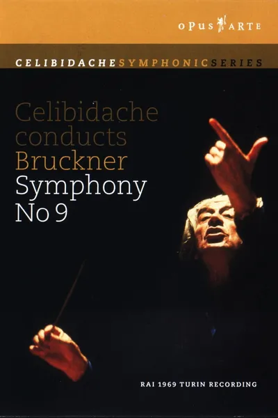 Bruckner: Celibidache conducts Bruckner Symphony No. 9