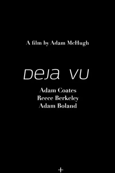 Deja Vu