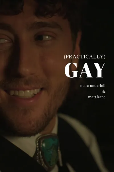 (Practically) Gay