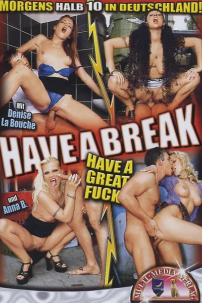 Have a Break, Have a Great Fuck