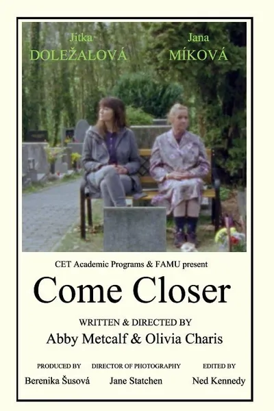 Come Closer