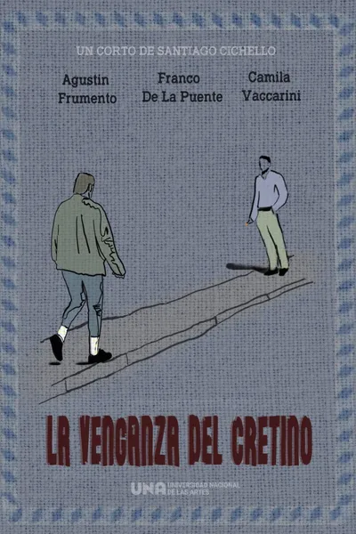 La venganza del cretino